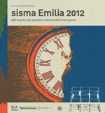 Sisma Emilia 2012. Dall'evento alla gestione tecnica dell'emergenza