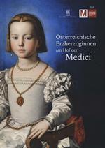 Osterreichische Erzherzoginnen am hof der Medici