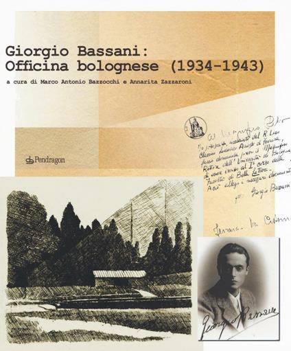 Giorgio Bassani: Officina bolognese (1934-1943) - copertina