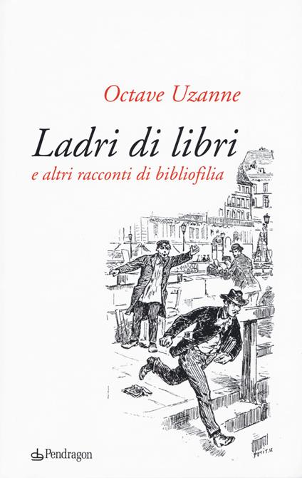 Ladri di libri e altri racconti di bibliofilia - Octave Uzanne - copertina