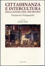 Cittadinanza e intercultura nella scuola del XXI secolo. Prospettive pedagogiche