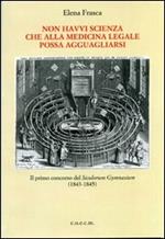 Non havvi scienza che alla medicina legale possa agguagliarsi