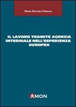 Il lavoro tramite agenzia interinale nell'esperienza europea