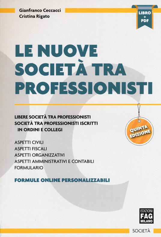 Le nuove società tra professionisti - Gianfranco Ceccacci,Cristina Rigato - copertina