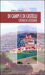 Di campi e di castelli. Cronache astigiane