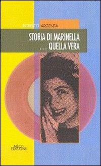 Storia di Marinella... quella vera - Roberto Argenta - copertina