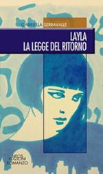 Layla. La legge del ritorno