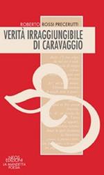 Verità irraggiungibile di Caravaggio