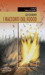 I racconti del fuoco. Gli elementi