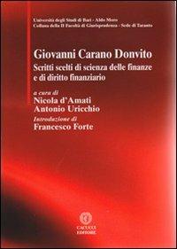 Giovanni Carano Donvito. Scritti scelti di scienza delle finanze e di diritto finanziario - copertina