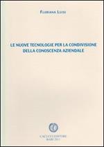 Le nuove tecnologie per la condivisione della conoscenza aziendale