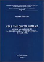 Vita e tempi dell'età illiberale. Appalto e concorrenza tra codici civili ed evidenza pubblica (il caso D.U.R.C.)