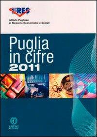 Puglia in cifre 2011. Annuario statistico e studi per le politiche regionali. Con CD-ROM - copertina