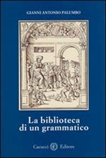 La biblioteca di un grammatico