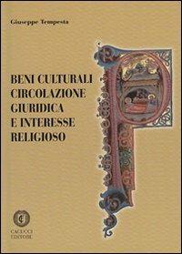 Beni culturali circolazione giuridica e interesse religioso - Giuseppe Tempesta - copertina