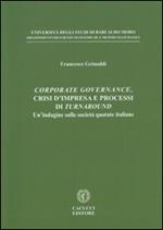 Corporate governance, crisi d'impresa e processi di turnaround. Un'indagine sulle società quotate italiane