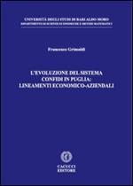 L' evoluzione del sistema confidi in Puglia. Lineamenti economico-aziendali