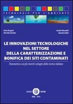 Le innovazioni tecnologiche nel settore della caratterizzazione e bonifica dei siti contaminati