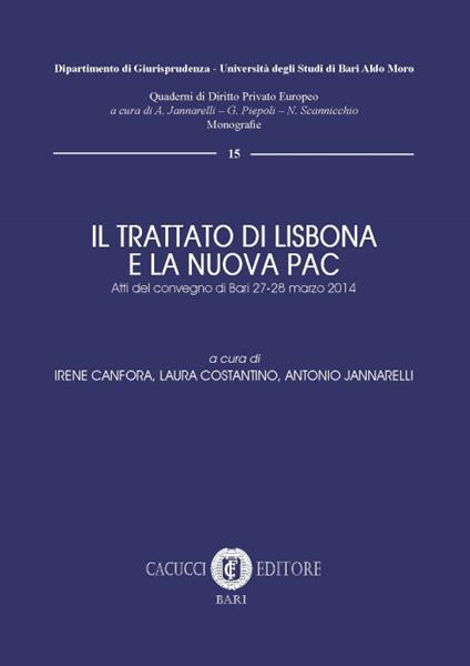 Il trattato di Lisbona e la nuova PAC. Atti del convegno (Bari, 27-28 marzo 2014) - copertina