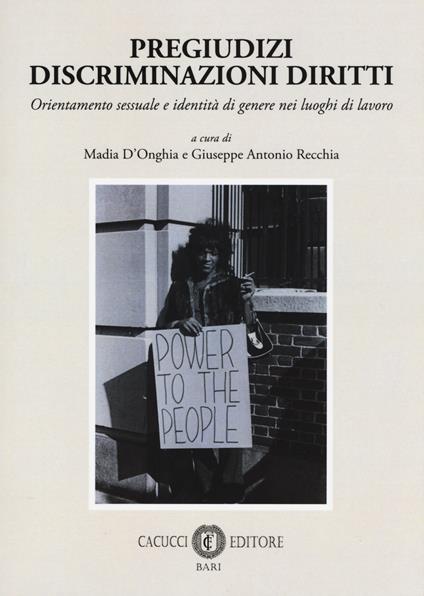 Pregiudizi discriminazioni diritti. Orientamento sessuale e identità di genere nei luoghi di lavoro - copertina