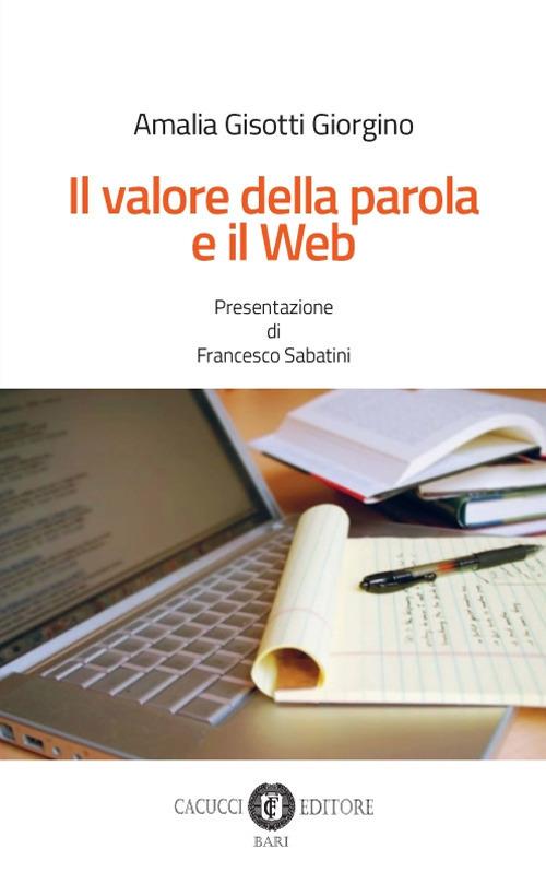 Il valore della parola e il web - Amalia Gisotti Giorgino - copertina