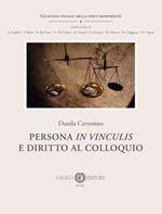 Persona in vinculis e diritto al colloquio