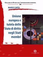 Unione Europea e tutela dello Stato di diritto negli Stati membri. Nuova ediz.