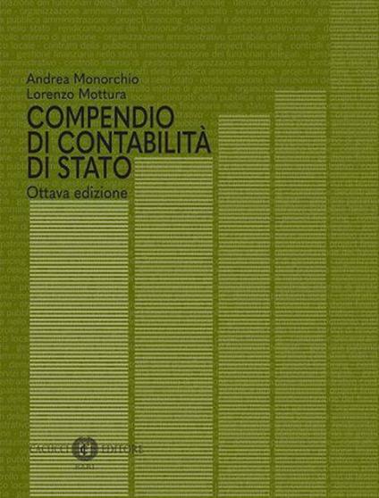 Compendio di contabilità di Stato - Andrea Monorchio,Lorenzo G. Mottura - copertina