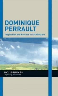 Inspiration and process in architecture. Dominique Perrault. Ediz. illustrata - copertina