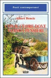 Con il cuore dove vanno i pensieri - Albert Bencic - copertina