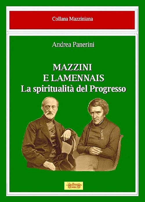 Mazzini e Lamennais. La spiritualità del progresso - Andrea Panerini - copertina