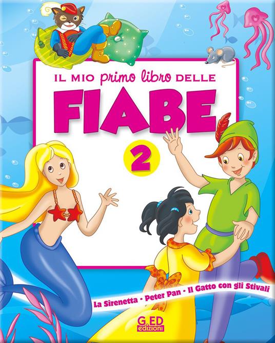 Il mio primo libro delle fiabe. Ediz. illustrata. Vol. 2 - copertina