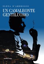 Un camaleonte gentiluomo