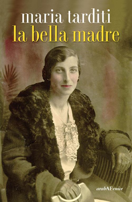 La bella madre - Maria Tarditi - copertina