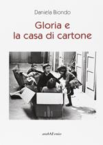 Gloria e la casa di cartone