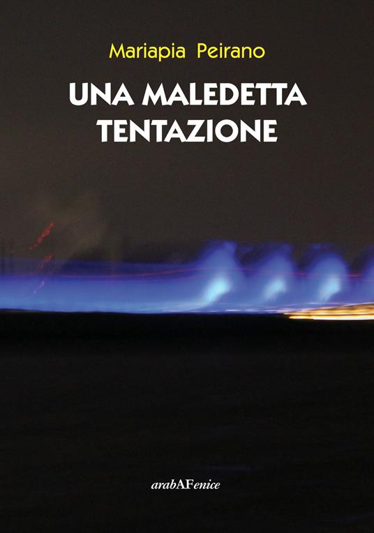 Una maledetta tentazione - Mariapia Peirano - copertina