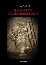 Il segreto degli alberi alti