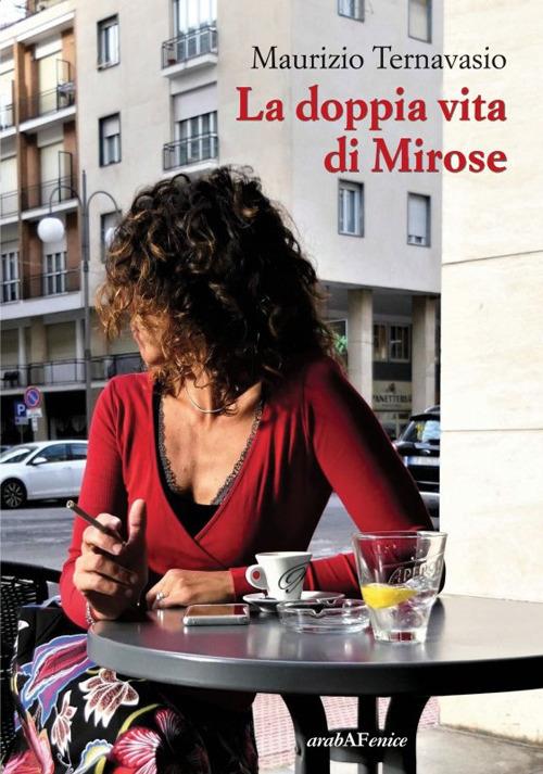 La doppia vita di Mirose - Maurizio Ternavasio - copertina