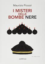 I misteri delle bombe nere