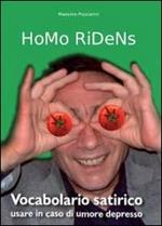 Homo ridens. Vocabolario satirico. Usare in caso di umore depresso