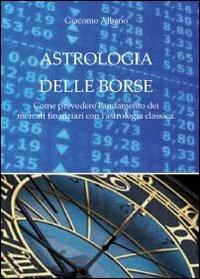 Astrologia delle borse - Giacomo Albano - copertina