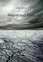 Sturm and pulp