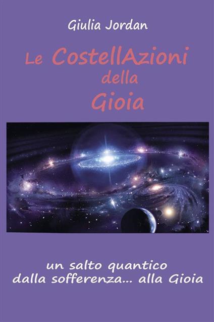 Le costellazioni della gioia - Giulia Jordan - ebook