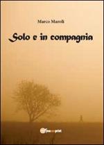 Solo e in compagnia