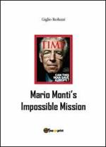 Mario Monti's impossible mission