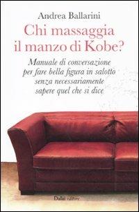 Chi massaggia il manzo di Kobe? - Andrea Ballarini - 3