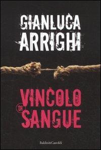 Vincolo di sangue - Gianluca Arrighi - copertina