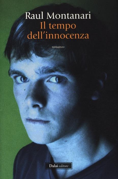 Il tempo dell'innocenza - Raul Montanari - 3