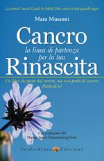 Cancro. La linea di partenza per la tua rinascita