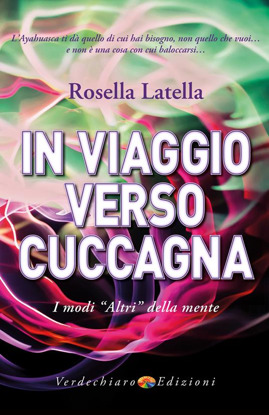 In viaggio verso cuccagna. I modi «altri» della mente - Rosella Latella - ebook